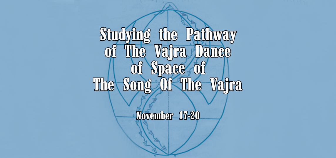 Studying the Pathway for the Vajra Dance Of Space