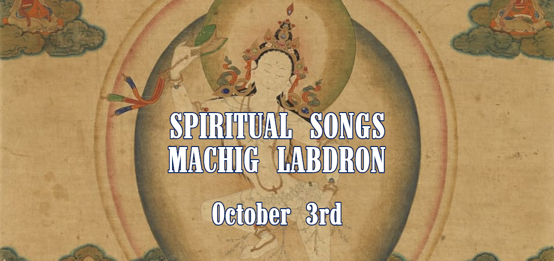 Spiritual Songs by Machig Labdrön