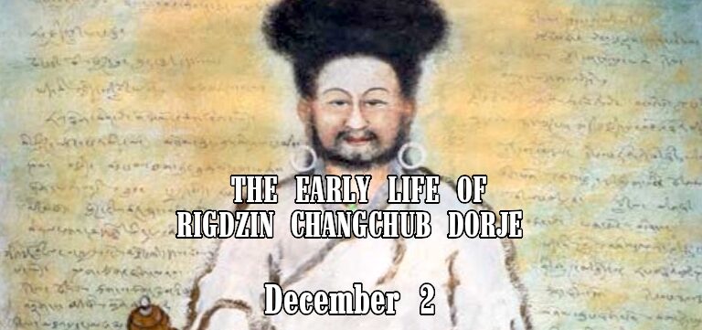 The Early Life Of Rigdzin Changchub Dorje